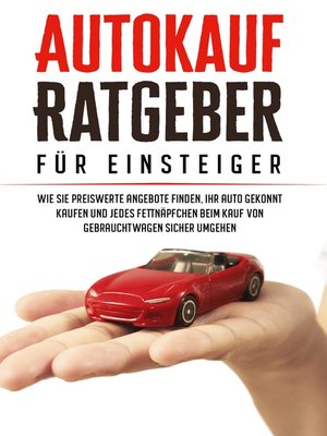 cover image of Autokauf Ratgeber für Einsteiger